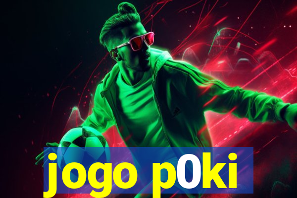 jogo p0ki